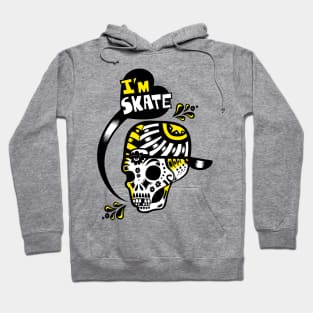 I'm Skate Mate Hoodie